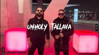 SEBO Tallava X Aleks Cantini - Unholy Tallava (Cover Sam Smith)