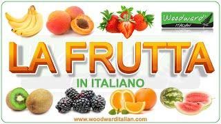 Fruit in Italian - La frutta in italiano - Learn Italian vocabulary