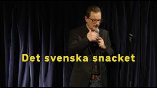 Svenne-finne standup   Det svenska snacket  