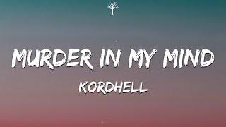 KORDHELL - MURDER IN MY MIND (Lyrics)