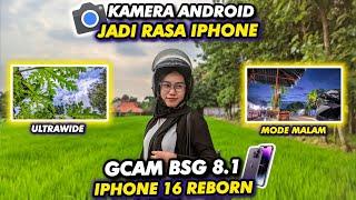 Use this, your Android camera will look like an iPhone‼️Gcam Bsg 8.1 config iPhone 16 Reborn