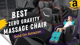 Top 5 Zero Gravity Massage Chairs On Amazon | Best Massage Chairs Sold On Amazon