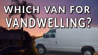 WHICH VAN FOR VANDWELLING? New van, new home