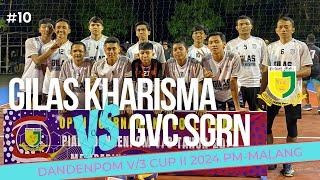 DANDENPOM V/3 CUP II 2024 | GILAS KHARISMA vs GVC | GAJAH MADA PM MALANG #volimalangterbaru