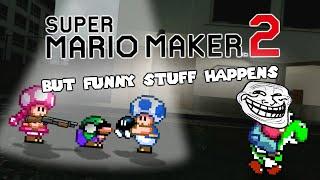 Super Mario Maker 2 "Funny Moments"