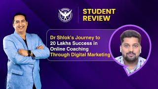 Dr  Shlok's Journey to 20 Lakhs Success in Online Coaching Through Digital Marketing | Digital Azadi