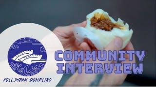 Community Interview: Full Steam Dumpling