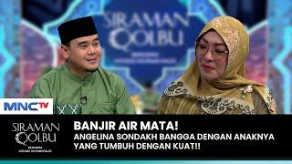 UST HILMAN BERGETAR! Dengan Kisah Angelina Sondakh & Anaknya | SIRAMAN QOLBU (2/3)