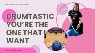 You're The One That I Want Cardio Drumming Routine w/ Equipment