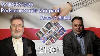 Podsumowanie kampanii - Celiński i Bereś #Wybory2025