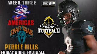 Friday Night Football Game 2 - Americas Trailblazers vs Pebble Hills Spartans 7:30pm - SAC 2