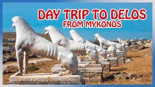 Day Trip from Mykonos to DELOS island  [Mykonos' MUST DO tour]