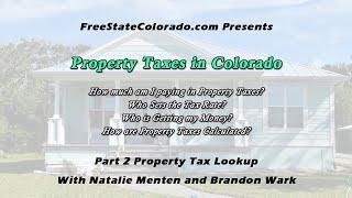 Colorado Property Tax in 2023 - Part 2 - Look up Your Property Taxes - Who are you Paying? How much?