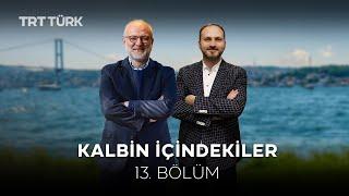 Şükür | Kalbin İçindekiler- 13. Bölüm