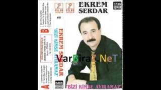 ekrem serdar ---Dost Nasihatı Damarcı Yigit