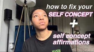 how to fix your self concept + self concept affirmations! | law of assumption