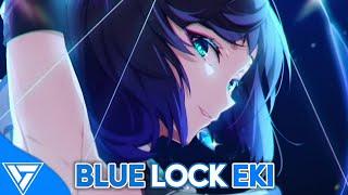 Nightcore - NUEKI, TOLCHONOV - BLUE LOCK EKI (SPED UP) (Vanerx Phonk Release)