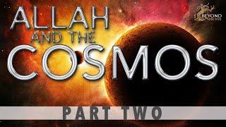 Allah and the Cosmos - ALLAH'S THRONE TIME [Part 2]