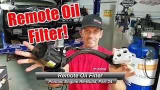 How to install a remote oil filter with AN Hoses, for your classic muscle car.