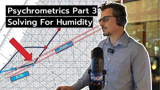 Psychrometrics Part 3 - Solving for Humidity