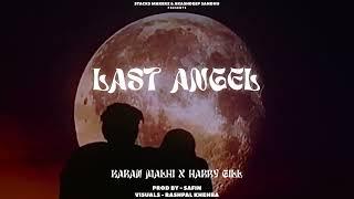 LAST ANGEL  (COMPTON KINGDOM) karan malhi feat harry gill