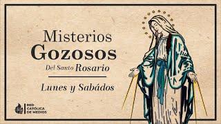 El Santo Rosario || Misterios Gozosos (Lunes y Sábados)