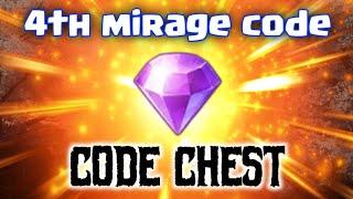 MLA MIRAGE CODE 4th- MLA MIRAGE CHEST CODE