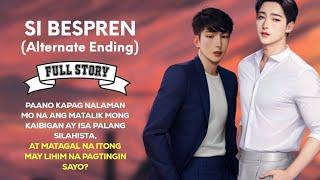 Si Bespren (Alternate Ending) | BL Story | Full Story | Tagalog Love Story