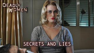 Secret And Lies | Deadly Women S04 E11 - Full Episode | Deadly Women