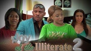 Joy of the Illiterate 2  -  Nigeria Nollywood Movie