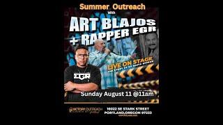 Victory Outreach Portland - Art Blajos - Summer Outreach with EGR 8/11/2024