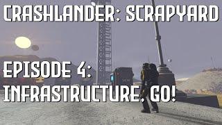 Crashlander Scrapyard - Ep 4 - Infrastructure, Go!