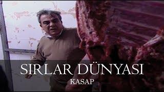 Sırlar Dünyası - KASAP
