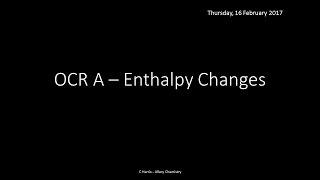 OCR A 3.2.1 Enthalpy changes REVISION