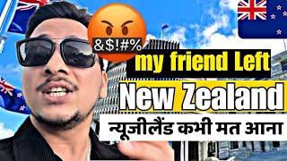 Why I Left New Zealand  | न्यूजीलैंड कभी मत आना ? 