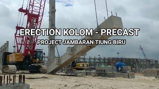 Pemasangan kolom - precast || Proyek JTB Bojonegoro