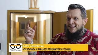 Zakład Poprawczy w Poznaniu - Dyrektor i Wychowawca mówią o projekcie PaKa