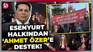 Esenyurt halkından 'Ahmet Özer'e büyük destek! "Ahmet Başkan yalnız değildir!"