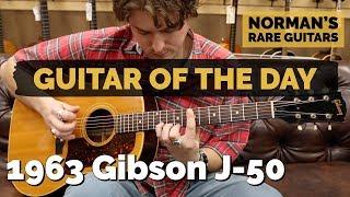 Guitar of the Day: 1963 Gibson J-50 | Norman's Rare Guitars