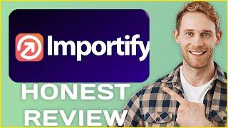 Importify for Dropshipping Review | My Usage Experience