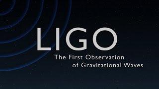 LIGO: The First Observation of Gravitational Waves