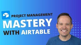 Airtable Project Management Tutorial