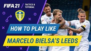 How to play like Marcelo Bielsa’s Leeds in FIFA 21 | 2021 Leeds United tactical tutorial and tips