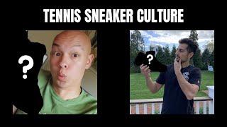 Does Tennis have Any Culture... Shoe Culture??