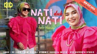 Nati Dok Nati - Adik Waniey (Official Music Video) | New Clip 2024