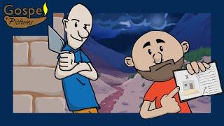 The Parable of the Two Builders ~ Animation