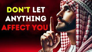 10 Islamic Principles So That NOTHING Can AFFECT YOU