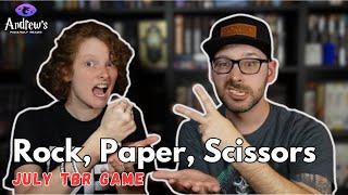 Rock, Paper, Scissors TBR: Getting Wrecked by my friend