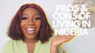 PROS AND CONS OF LIVING IN NIGERIA | MOVING TO NIGERIA FROM THE USA | LIVING IN LAGOS