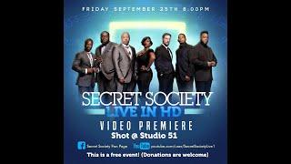 Secret Society LIVE in 4K HD